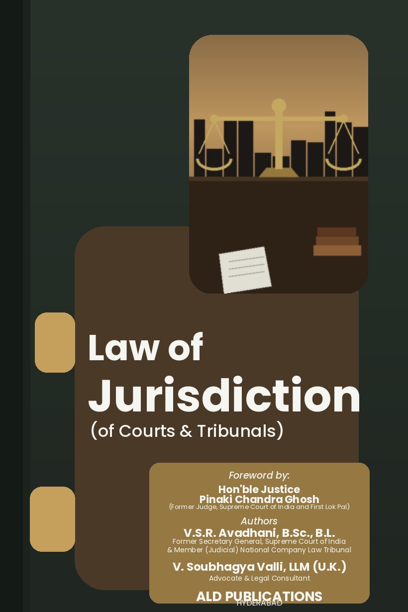 Law of Jurisdiction (of Courts & Tribunals)